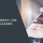 Crédito con Leasing