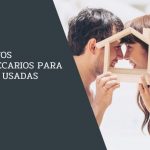 Créditos hipotecarios para casas usadas