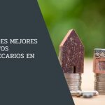 Los Tres Mejores Créditos Hipotecarios en Chile