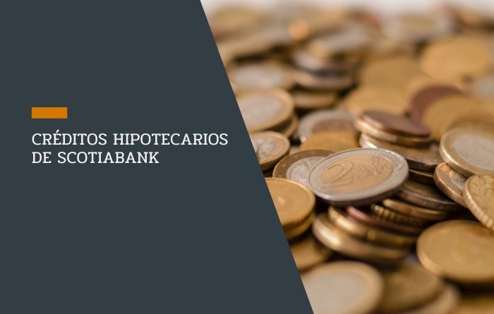 Créditos hipotecarios de Scotiabank