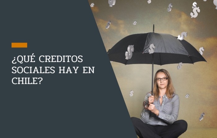 ¿Qué creditos sociales hay en Chile?